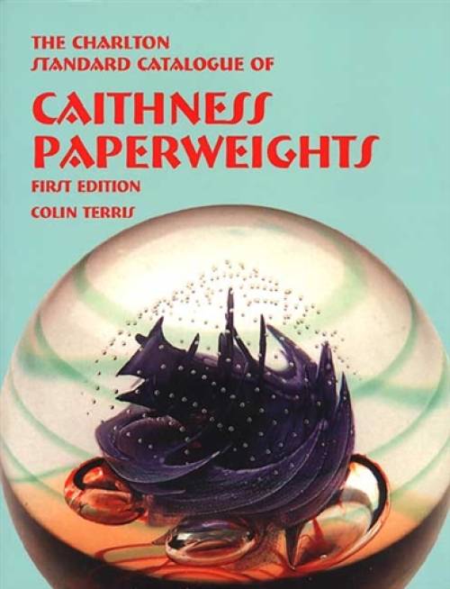 Caithness Paperweights Collector Price ID Guide, 1st Edition