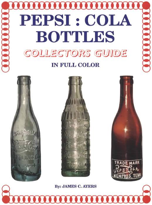 Pepsi Cola Bottles Collectors Guide eBay