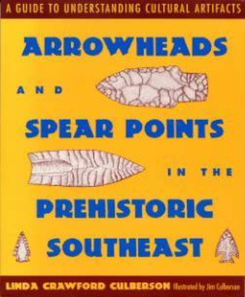 Arrowheads Spear Points Southeast Book Indian Artifacts