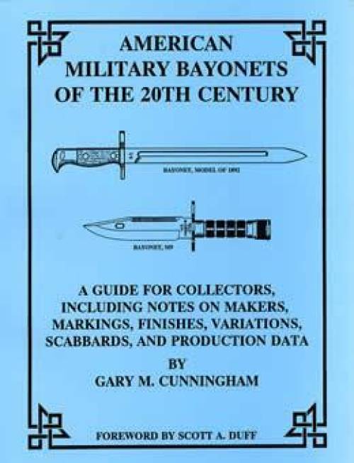 American Military Bayonets 20c Book Vintage War Knives